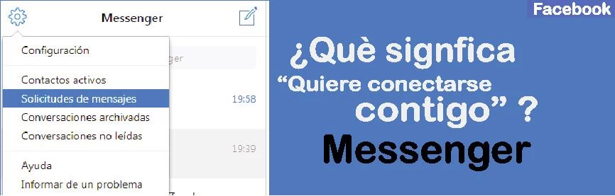 ¿Qué significa quiere conectarse contigo en Messenger? 1 Qué significa quiere conectarse contigo en Messenger