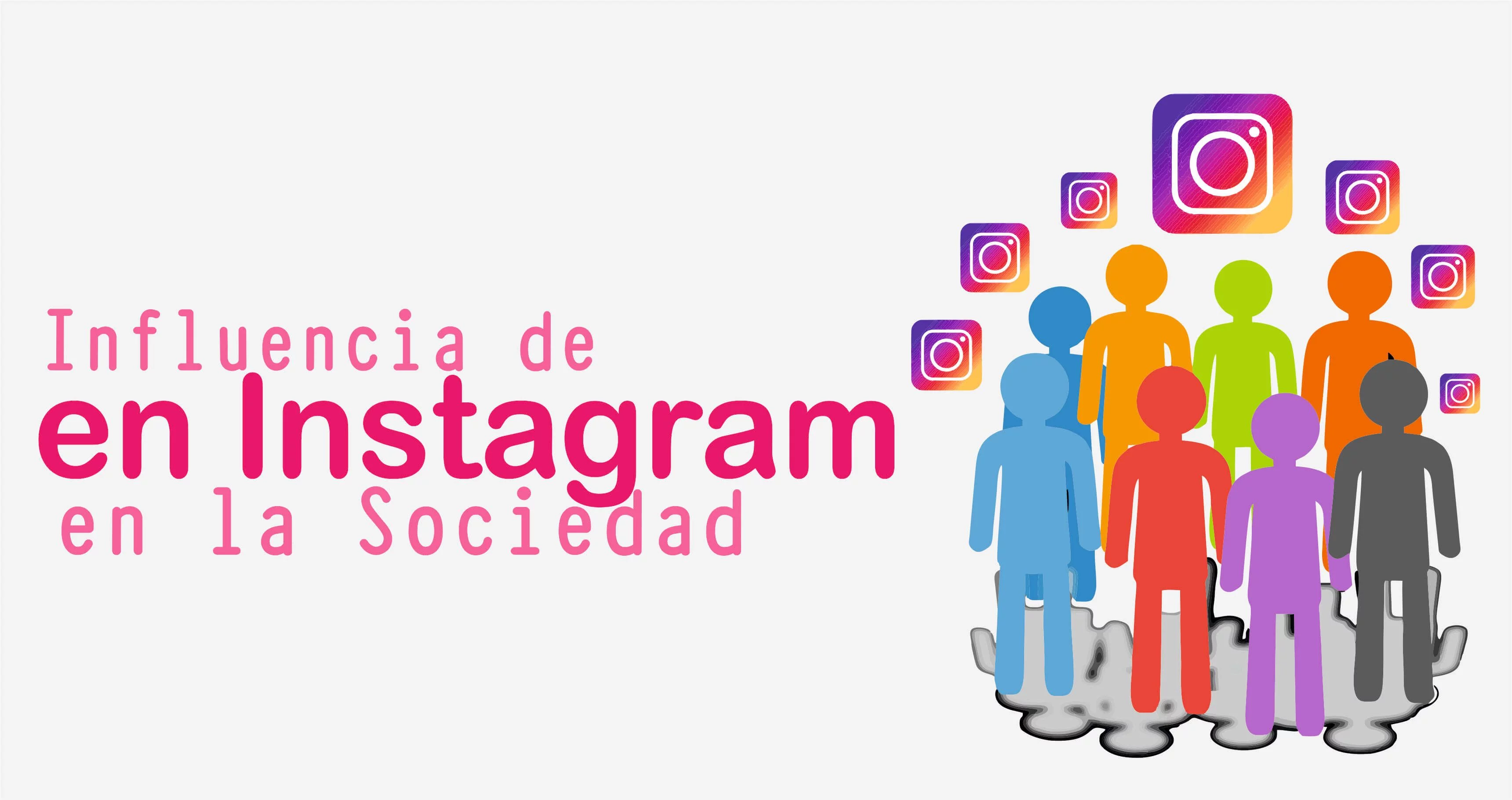 ¿Cómo influye Instagram en la Sociedad? 14 como influye instagram en la sociedad