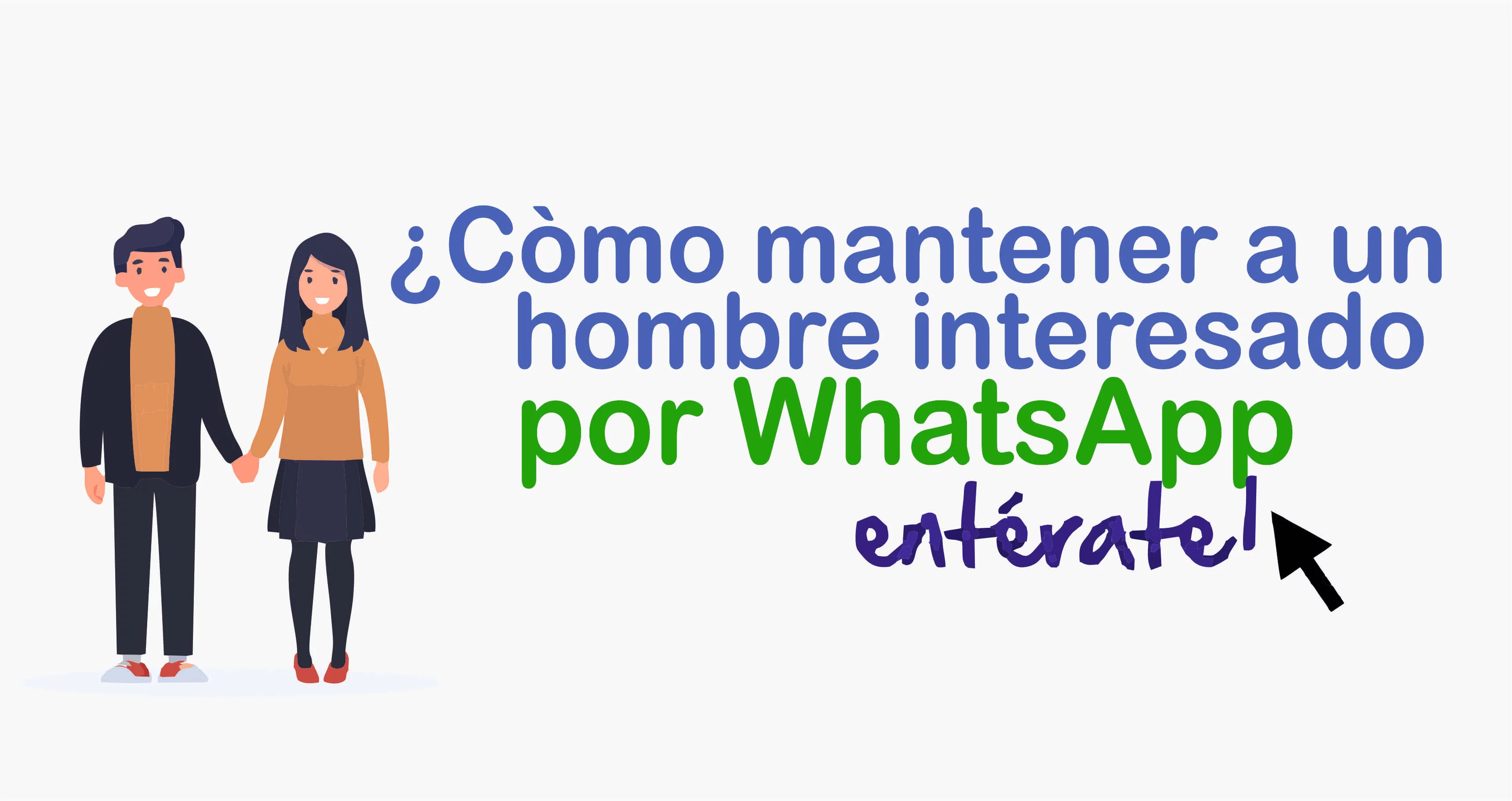 Como Mantener Interesado A Un Hombre Por Whatsapp 10 Pasos