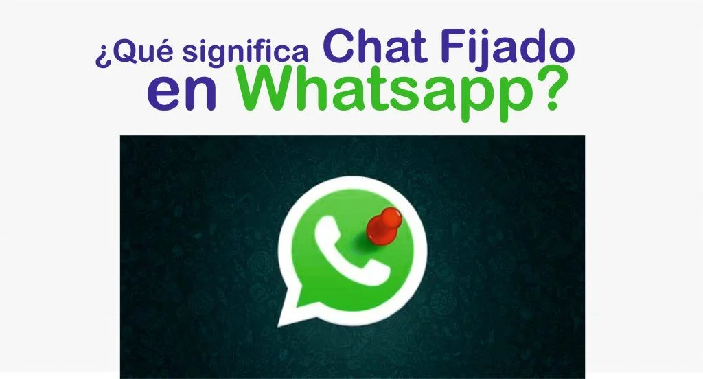 ¿Qué significa en WhatsApp chat fijado? 1 que significa en whatsapp chat fijado