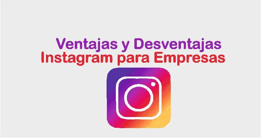 Ventajas y Desventajas de Instagram para Empresas 11 ventajas y desventajas de instagram para empresas