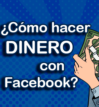 ¿Cómo monetizar en Facebook? > Ganar dinero con Facebook! 12 ¿Cómo monetizar en Facebook? > Ganar dinero con Facebook!