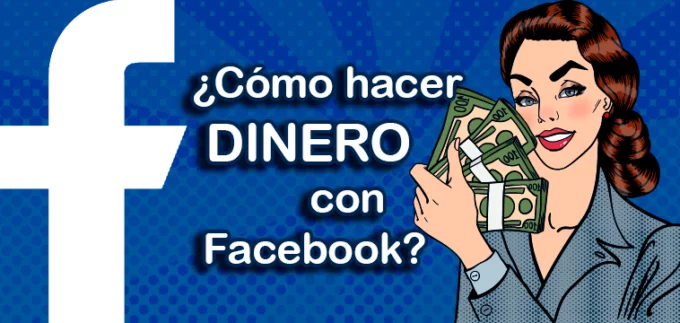 ¿Cómo monetizar en Facebook? > Ganar dinero con Facebook! 1 ¿Cómo monetizar en Facebook? > Ganar dinero con Facebook!